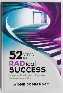 Book cover of 52 Steps to RADical Success a business and life success guide for entrepreneurs